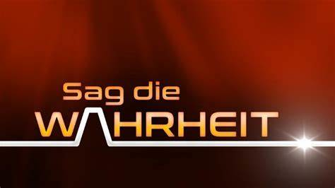 Sag die Wahrheit